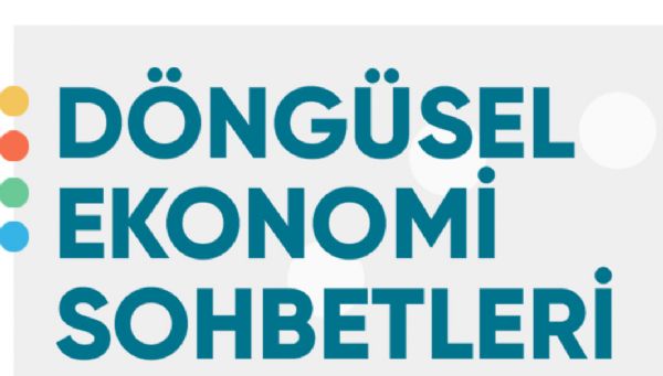Döngüsel Ekonomi Sohbetleri - 2