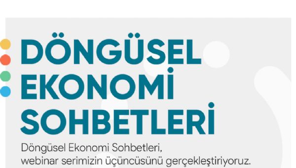 Döngüsel Ekonomi Sohbetleri - 3